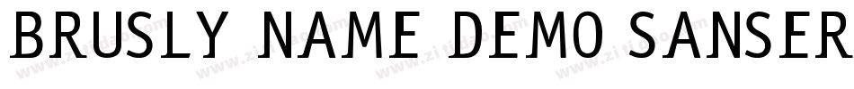 Brusly Name Demo Sanserif字体转换